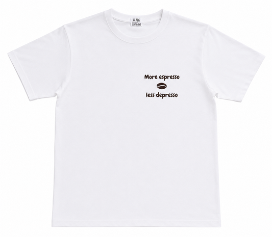 T-shirt more espresso less depresso